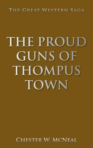 Cover image for The Proud Guns of Thompus Town