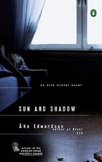 Cover image for Sun and Shadow: An Erik Winter Novel