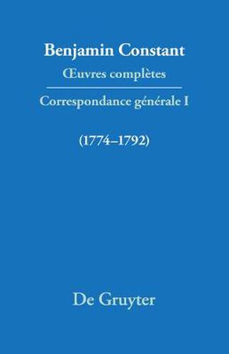 OEuvres completes, I, Correspondance 1774-1792