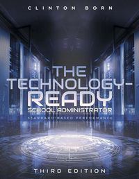 Cover image for The Technology-Ready School Administrator