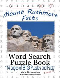 Cover image for Circle It, Mount Rushmore Facts, Word Search, Puzzle Book