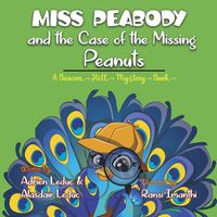 Cover image for Miss Peabody and the Case of the Missing Peanuts