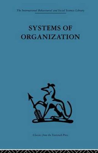 Cover image for Systems of Organization: The control of task and sentient boundaries