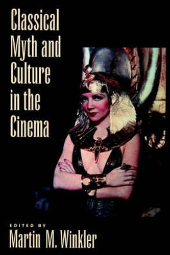 Cover image for Classical Myth and Culture in the Cinema