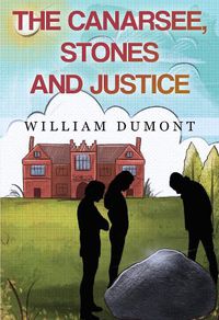 Cover image for The Canarsee, Stones and Justice