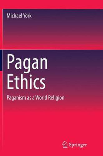 Cover image for Pagan Ethics: Paganism as a World Religion