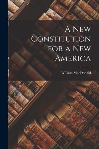 Cover image for A New Constitution for a New America