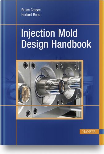 Cover image for Injection Mold Design Handbook