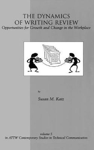 Cover image for The Dynamics of Writing Review: Opportunities for Growth and Change in the Workplace
