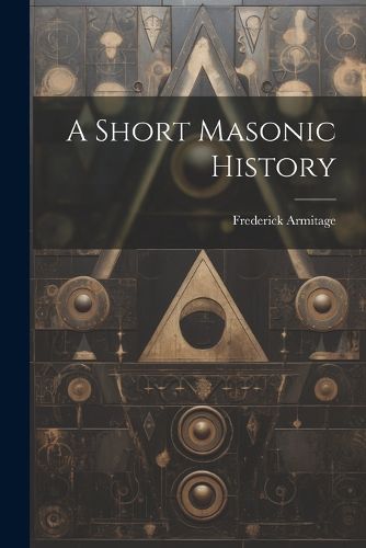 A Short Masonic History