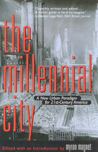 Cover image for The Millennial City: A New Urban Paradigm for 21st-Century America