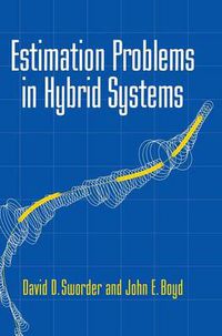 Cover image for Estimation Problems in Hybrid Systems