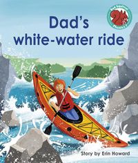 Cover image for Dad's white-water ride