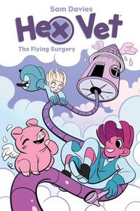 Cover image for Hex Vet: The Flying Surgery