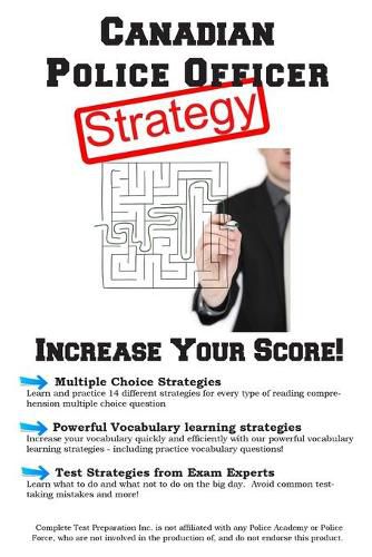 Cover image for Canadian Police Officer Test Strategy: Winning Multiple Choice Strategies for the Canadian Police Officer Test