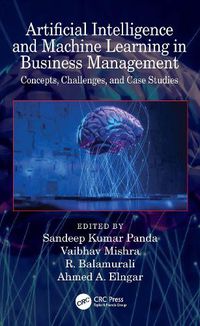 Cover image for Artificial Intelligence and Machine Learning in Business Management: Concepts, Challenges, and Case Studies