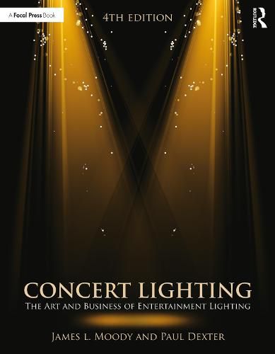 Cover image for Concert Lighting: The Art and Business of Entertainment Lighting