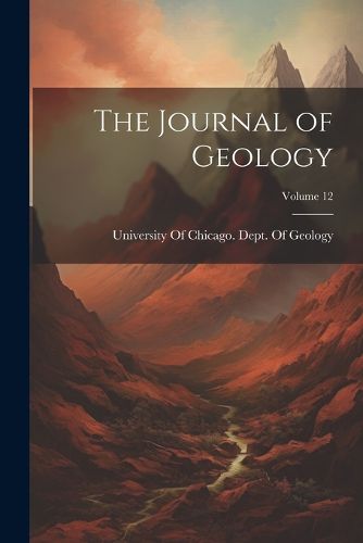 Cover image for The Journal of Geology; Volume 12