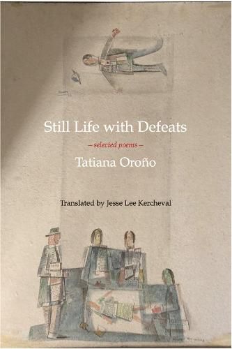 Still Life with Defeats: Selected Poems: Selected Poems