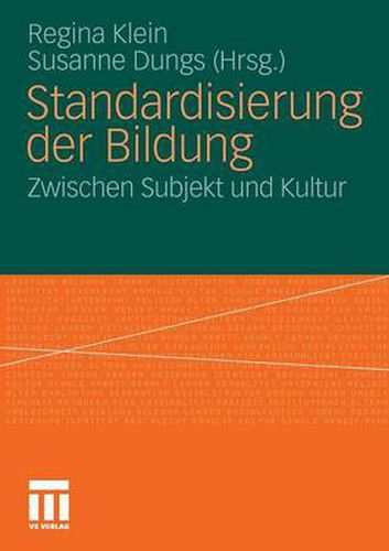 Cover image for Standardisierung Der Bildung: Zwischen Subjekt Und Kultur