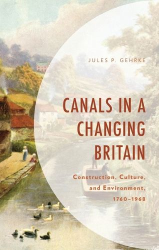 Cover image for Canals in a Changing Britain