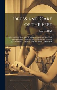 Cover image for Dress and Care of the Feet