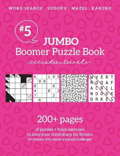 Cover image for Jumbo Boomer Puzzle Book #5: 200+ pages of puzzles & brain exercises to keep your mind sharp for Seniors