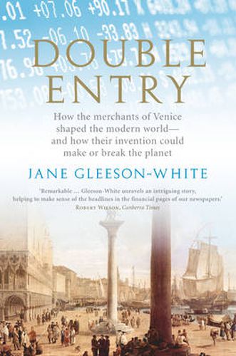Cover image for Double Entry: How the merchants of Venice shaped the modern world - and how their invention could make or break the planet