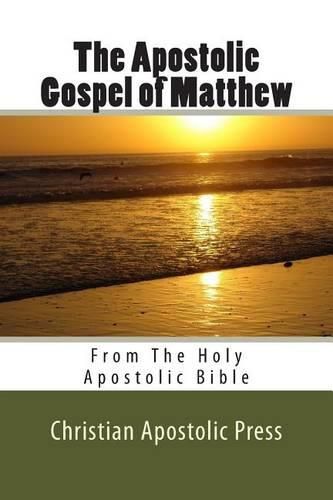 Cover image for The Apostolic Gospel of Matthew: From The Holy Apostolic Bible