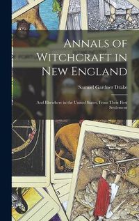 Cover image for Annals of Witchcraft in New England