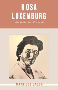 Cover image for Rosa Luxemburg: An Intimate Portrait