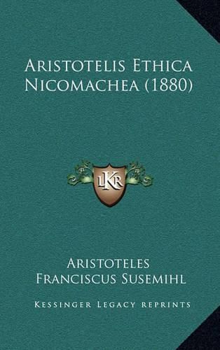 Aristotelis Ethica Nicomachea (1880)