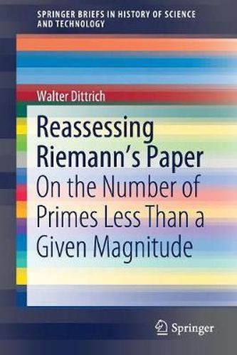 Cover image for Reassessing Riemann's Paper: On the Number of Primes Less Than a Given Magnitude
