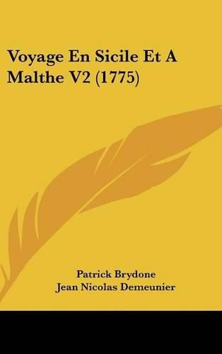 Cover image for Voyage En Sicile Et a Malthe V2 (1775)