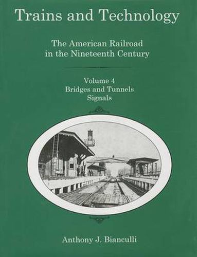 Cover image for Trains and Technology: The American Railroad in the Nineteenth Century