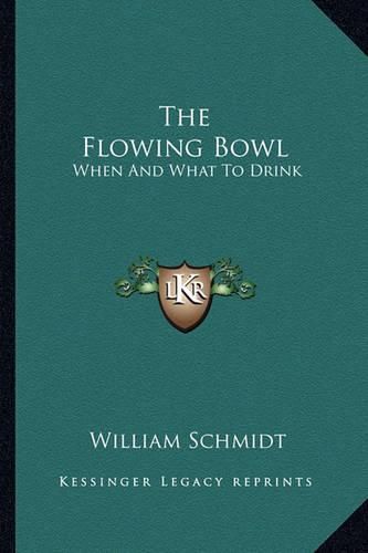 The Flowing Bowl the Flowing Bowl: When and What to Drink When and What to Drink