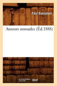 Cover image for Amours Nomades (Ed.1888)