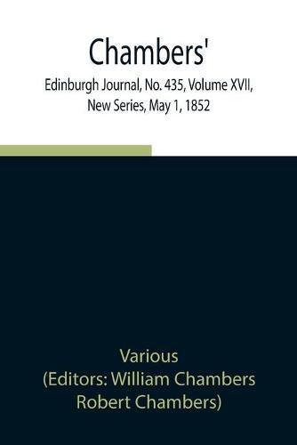 Cover image for Chambers' Edinburgh Journal, No. 435, Volume XVII, New Series, May 1, 1852