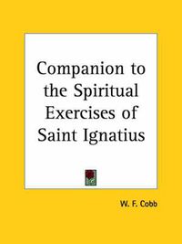 Cover image for Companion to the Spiritual Exercises of Saint Ignatius (1928)