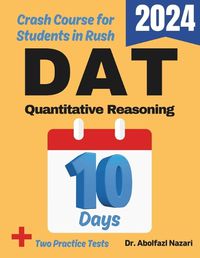 Cover image for DAT Quantitative Reasoning Test Prep in 10 Days