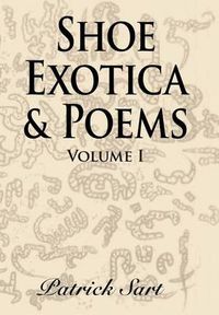 Cover image for Shoe Exotica & Poems: Volume I