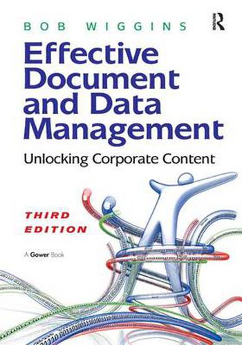 Cover image for Effective Document and Data Management: Unlocking Corporate Content