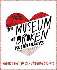 Cover image for The Museum of Broken Relationships