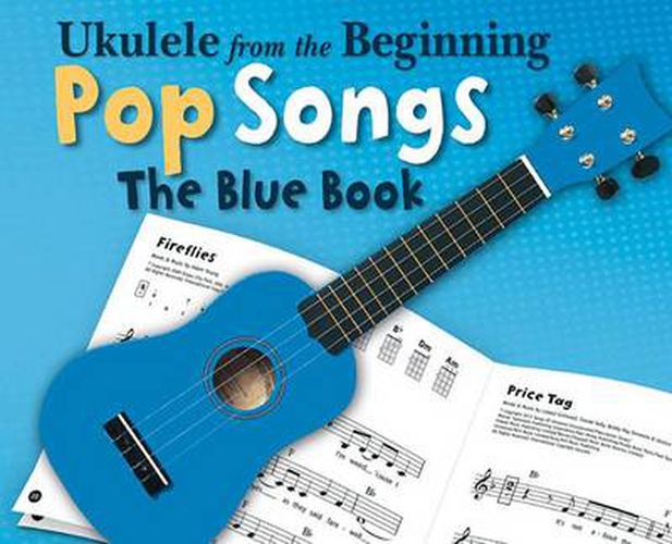 Cover image for Ukulele From The Beginning Pop Songs (Blue Book)