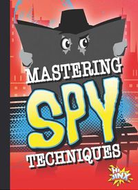 Cover image for Mastering Spy Techniques