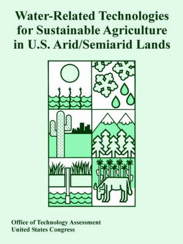 Water-Related Technologies for Sustainable Agriculture in U.S. Arid/Semiarid Lands