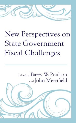 Cover image for New Perspectives on State Government Fiscal Challenges