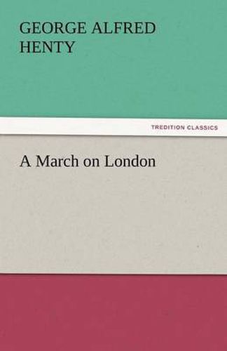 Cover image for A March on London