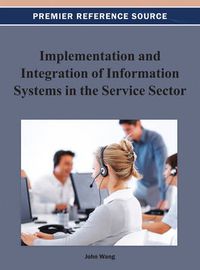 Cover image for Implementation and Integration of Information Systems in the Service Sector