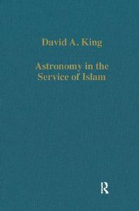 Cover image for Astronomy in the Service of Islam